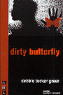 Dirty Butterfly