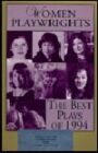 Women Playwrights - The Best Plays of 1994 - Off the Map by Joan Ackermann & Others
