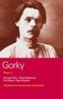 Gorky Plays 2 - The Last Ones & Vassa Zheleznova & The Zykovs & Egor Bulychev