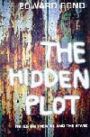 The Hidden Plot - Notes on the Theatre and the State