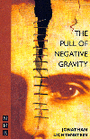 The Pull of Negative Gravity - NICK HERN EDITION