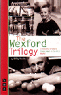 The Wexford Trilogy - A Handful of Stars & Poor Beast in the Rain & Belfry