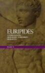 Euripides Plays 5 - Andromache & Herakles' Children & Herakles