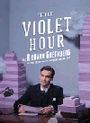 The Violet Hour - A Play