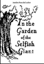 In the Garden of the Selfish Giant