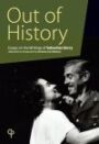 Out of History - Essays on the Writings of Sebastian Barry