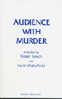 Audience with Murder - A thriller