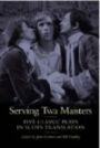 Serving Twa Maisters - Five Classic Plays in Scots Translation