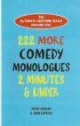 222 More Comedy Monologues - 2 Minutes & Under