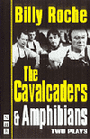 The Cavalcaders & Amphibians - Two Plays