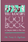 The Dancer's Foot Book - A Complete Guide To Foot Care