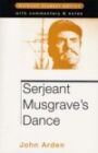 Serjeant Musgrave's Dance - STUDENT EDITION with Commentary & Notes