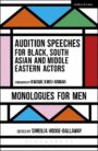 Audition Speeches for Black, South Asian and Middle Eastern Actors - Monologues for Men