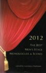 The Best Men's Stage Monologues & Scenes 2012