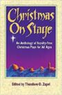 Christmas on Stage - An Anthology of ROYALTY-FREE Christmas Plays for All Ages