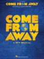 Come From Away - VOCAL SELECTIONS for Piano