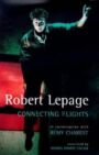 Robert Lepage - Connecting Flights