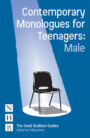 Contemporary Monologues for Teenagers - MALE