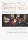 Directing Plays, Directing People - A Collaborative Art