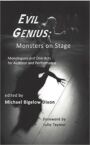 Evil Genius - Monsters on Stage, Monologues and One-Acts for Audition and Performance