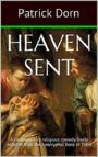 Heaven Sent - A Contemporary Religious Comedy