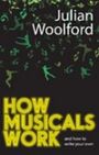 How Musicals Work - And How to Write Your Own
