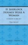 If Sherlock Holmes Were a Woman