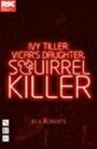 Ivy Tiller: Vicar's Daughter, Squirrel Killer