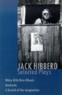 Jack Hibberd - Selected Plays - White with Wire Wheels & Dimboola & A Stretch of the Imagination