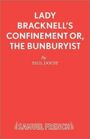 Lady Bracknell's Confinement or The Bunburyist