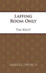 Laffing Room Only