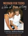 Meisner for Teens - A Life of True Acting