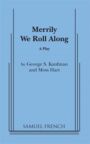Merrily We Roll Along - 1934 Play
