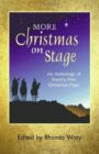 More Christmas On Stage - An Anthology of ROYALTY-FREE Christmas Plays