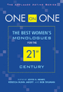 One on One - The Best Women's Monologues for the 21st Century