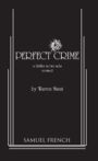 Perfect Crime - A Thriller in Two Acts