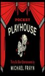 Pocket Playhouse - Thirty-six Short Entertainments