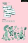 Positive Stories for Negative Times Volume 2