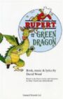 Rupert and the Green Dragon - A Musical Play for Children