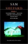 Sam Shepard - Plays 1 - The Unseen Hand & Red Cross & Killer's Head & The Rock Garden & More