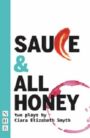 Sauce & All Honey - Two Plays