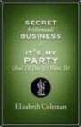 Secret Bridesmaids Business & It's My Party (And I'll Die If I Want To)