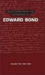 Selections from the Notebooks of Edward Bond - Volume 2 - 1980-1995