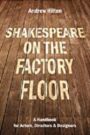 Shakespeare On the Factory Floor