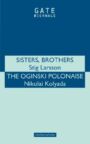 Sisters Brothers & The Oginski Polonaise