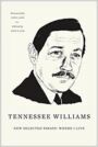 Tennessee Williams - New Selected Essays - Where I Live