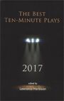 The Best Ten-Minute Plays 2017