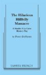 The Hilarious Hillbilly Massacre
