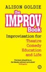 The Improv Book - Improvisation for Theatre, Comedy, Education and Life