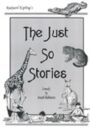 The Just So Stories - PLAY VERSION